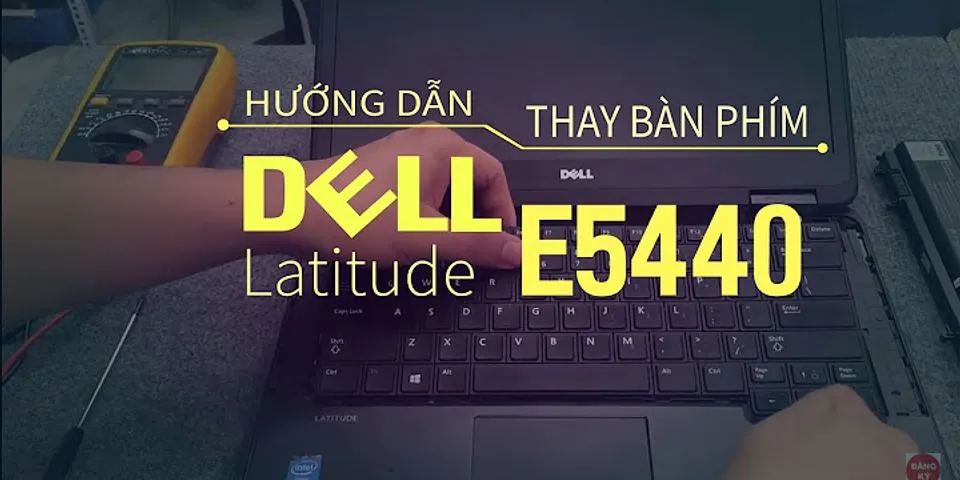Thay 1 nút bàn phím laptop Dell