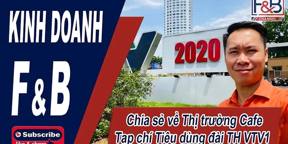 Thị trường chuỗi cà phê Việt Nam 2020