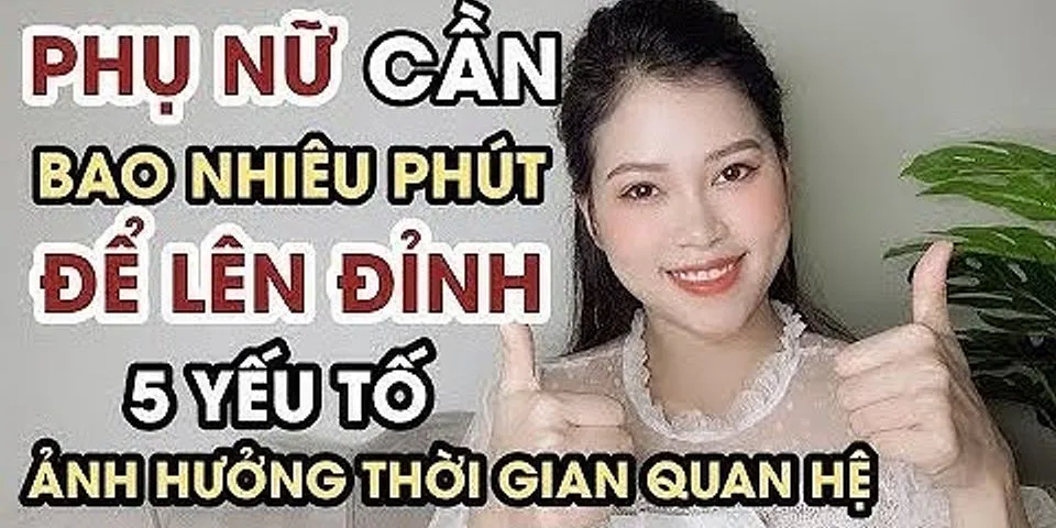 Yếu tố nào giúp phụ nữ lên đỉnh