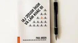 Review sách Nghĩ Ngược Lại Và Làm Khác Đi - Paul Arden