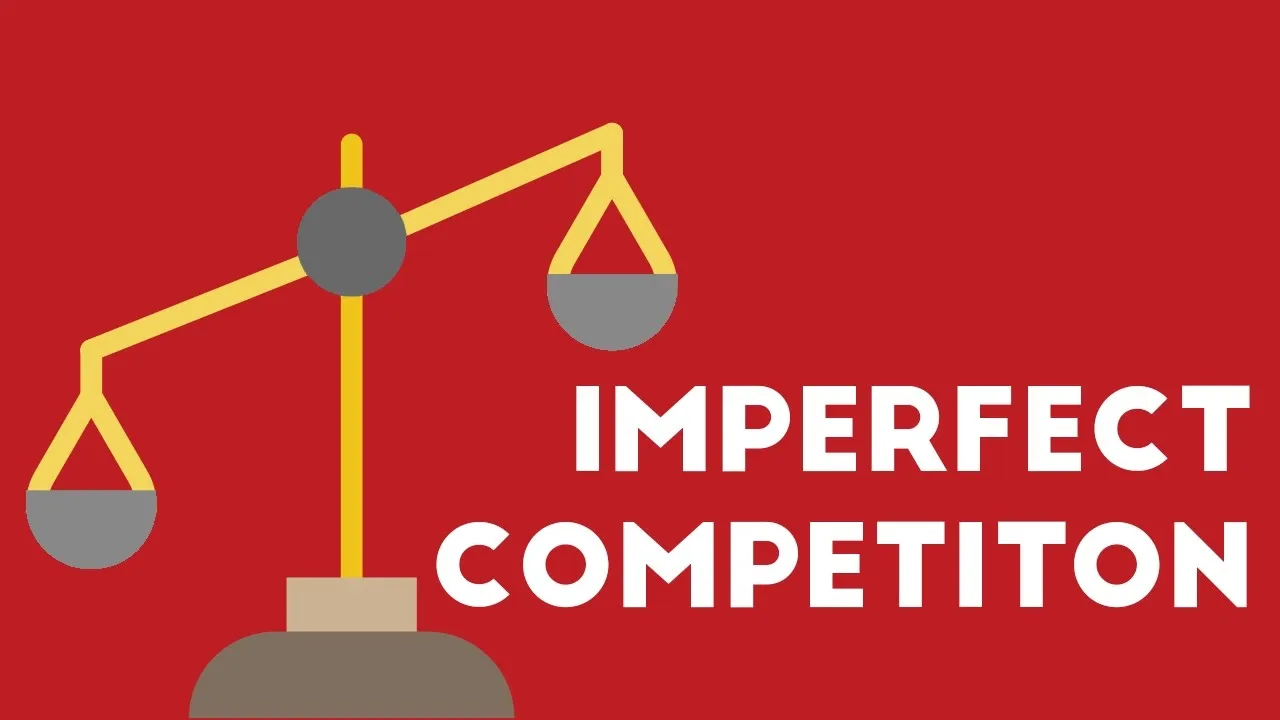 Cạnh tranh không hoàn hảo (Imperfect Competition) là gì? Đặc điểm và hạn chế - Ảnh 1.