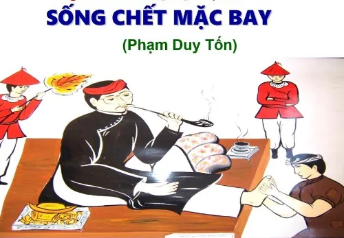 Đề văn 7: Giải thích nhan đề "Sống chết mặc bay" của Phạm Duy Tốn