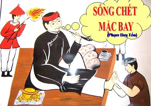 Đề văn 7: Giải thích nhan đề "Sống chết mặc bay" của Phạm Duy Tốn